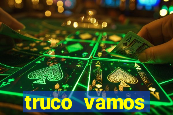 truco vamos torneios online